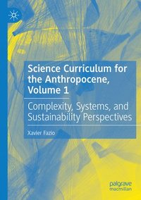 bokomslag Science Curriculum for the Anthropocene, Volume 1