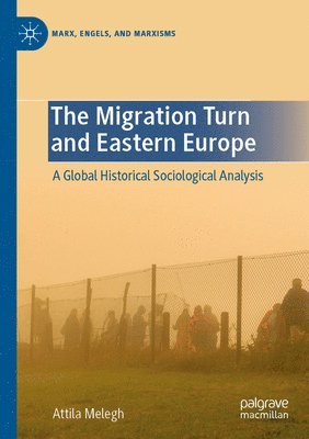 bokomslag Migration Turn and Eastern Europe