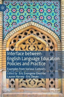 Interface between English Language Education Policies and Practice