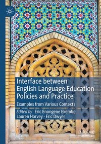 bokomslag Interface between English Language Education Policies and Practice