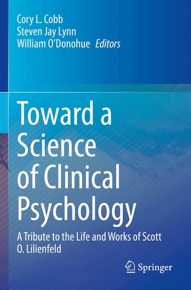 Cory L. Cobb, Steven Jay Lynn, William O’Donohue - Toward a Science of Clinical Psychology, Häftad