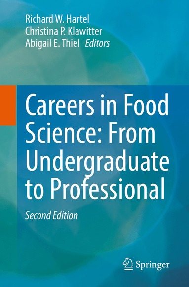 Richard W. Hartel, Christina Klawitter, Abbey Thiel - Careers in Food Science: From Undergraduate to Professional, Häftad