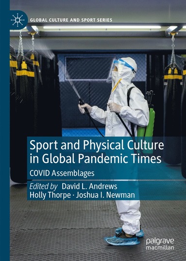 bokomslag Sport and Physical Culture in Global Pandemic Times