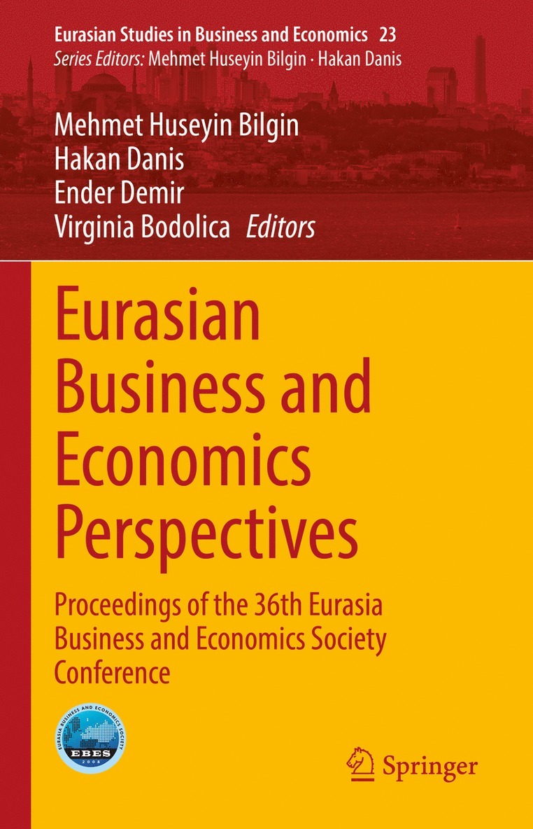 Mehmet Huseyin Bilgin, Hakan Danis, Ender Demir, Virginia Bodolica - Eurasian Business and Economics Perspectives, Inbunden