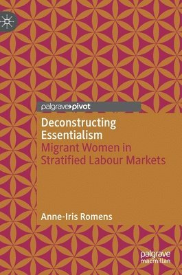 Anne-Iris Romens - Deconstructing Essentialism, Inbunden