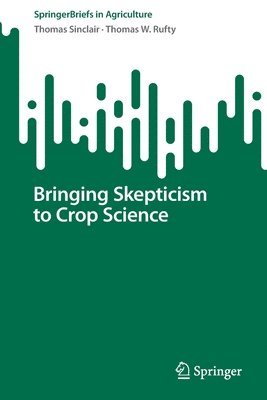 bokomslag Bringing Skepticism to Crop Science