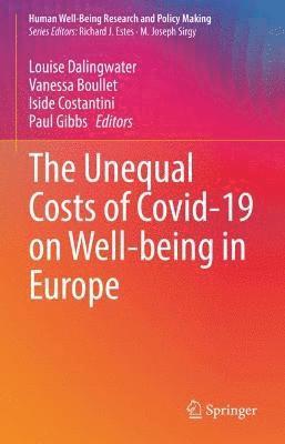 Louise Dalingwater, Vanessa Boullet, Iside Costantini, Paul Gibbs - Unequal Costs of Covid-19 on Well-being in Europe, Inbunden