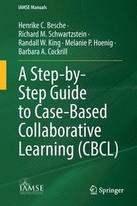 bokomslag A Step-by-Step Guide to Case-Based Collaborative Learning (CBCL)