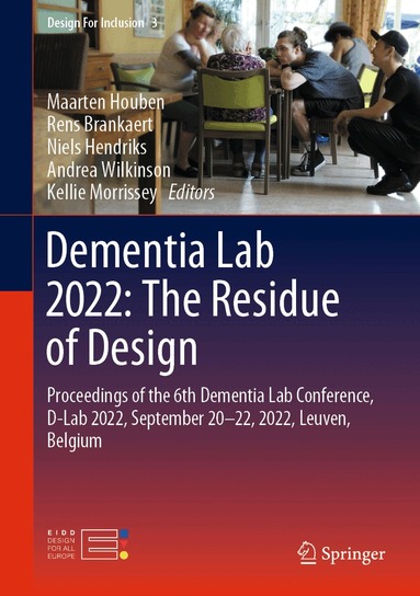 Maarten Houben, Rens Brankaert, Niels Hendriks, Andrea Wilkinson, Kellie Morrissey - Dementia Lab 2022: The Residue of Design, Inbunden