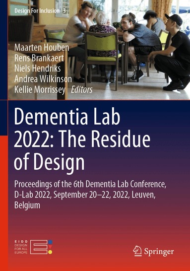 Maarten Houben, Rens Brankaert, Niels Hendriks, Andrea Wilkinson, Kellie Morrissey - Dementia Lab 2022: The Residue of Design, Häftad