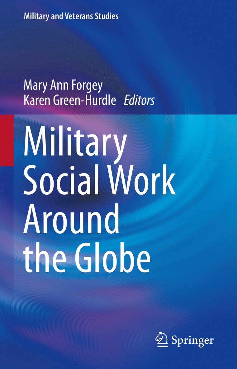 Mary Ann Forgey, Karen Green-Hurdle - Military Social Work Around the Globe, Inbunden