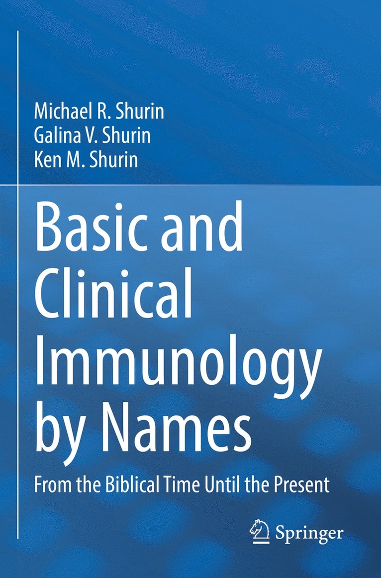 Michael R. Shurin, Galina V. Shurin, Ken M. Shurin - Basic and Clinical Immunology by Names, Häftad