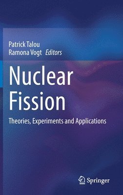 Patrick Talou, Ramona Vogt - Nuclear Fission, Inbunden