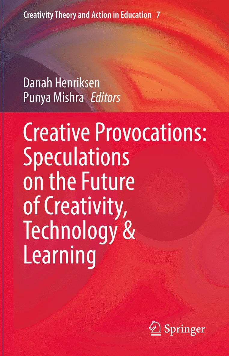 Danah Henriksen, Punya Mishra - Creative Provocations: Speculations on the Future of Creativity, Technology & Learning, Inbunden