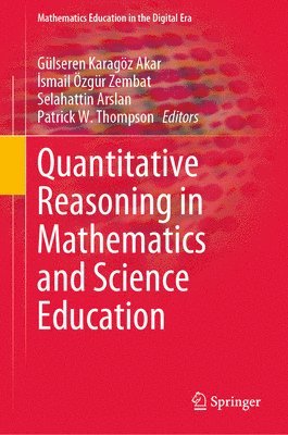 Quantitative Reasoning in Mathematics and Science Education 1