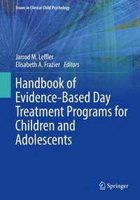 bokomslag Handbook of Evidence-Based Day Treatment Programs for Children and Adolescents