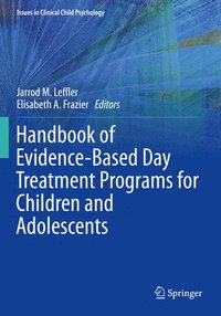 bokomslag Handbook of Evidence-Based Day Treatment Programs for Children and Adolescents