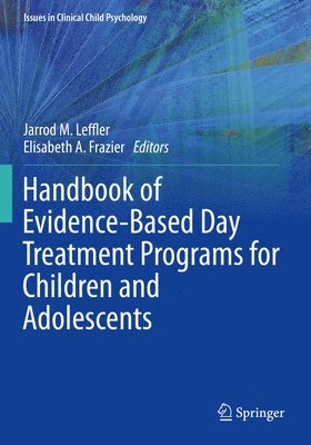 bokomslag Handbook of Evidence-Based Day Treatment Programs for Children and Adolescents