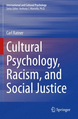 bokomslag Cultural Psychology, Racism, and Social Justice