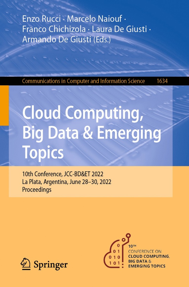 Enzo Rucci, Marcelo Naiouf, Franco Chichizola, Laura De Giusti, Armando De Giusti - Cloud Computing, Big Data & Emerging Topics, Häftad