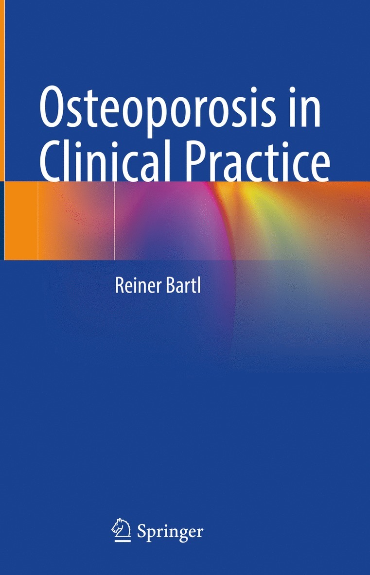 Reiner Bartl - Osteoporosis in Clinical Practice, Inbunden
