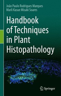 bokomslag Handbook of Techniques in Plant Histopathology