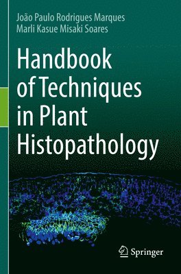Handbook of Techniques in Plant Histopathology 1