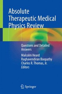 bokomslag Absolute Therapeutic Medical Physics Review