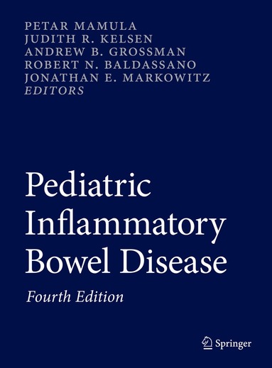 Petar Mamula, Judith R. Kelsen, Andrew B. Grossman, Robert N. Baldassano, Jonathan E. Markowitz - Pediatric Inflammatory Bowel Disease, Inbunden