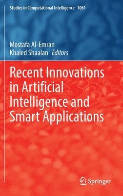Recent Innovations in Artificial Intelligence and Smart Applications 1