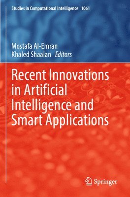 bokomslag Recent Innovations in Artificial Intelligence and Smart Applications