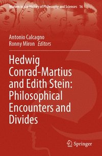 bokomslag Hedwig Conrad-Martius and Edith Stein: Philosophical Encounters and Divides