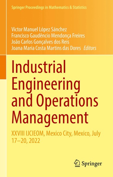 Victor Manuel López Sánchez, Francisco Gaudêncio Mendonça Freires, João Carlos Gonçalves dos Reis, Joana Maria Costa Martins das Dores - Industrial Engineering and Operations Management, Inbunden