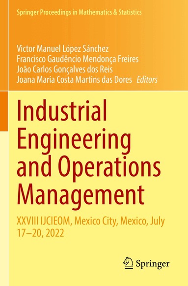 Victor Manuel López Sánchez, Francisco Gaudêncio Mendonça Freires, João Carlos Gonçalves dos Reis, Joana Maria Costa Martins das Dores - Industrial Engineering and Operations Management, Häftad