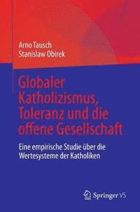 bokomslag Globaler Katholizismus, Toleranz und die offene Gesellschaft