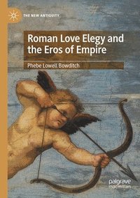 bokomslag Roman Love Elegy and the Eros of Empire