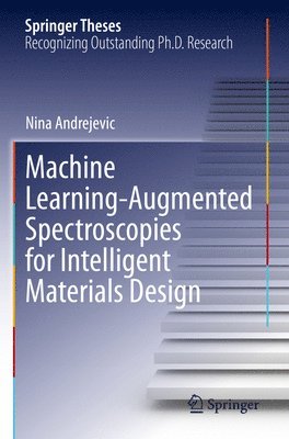 bokomslag Machine Learning-Augmented Spectroscopies for Intelligent Materials Design