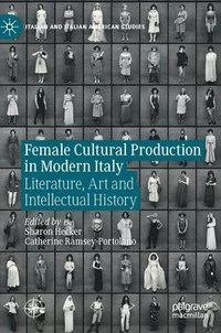 bokomslag Female Cultural Production in Modern Italy