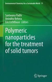 bokomslag Polymeric nanoparticles for the treatment of solid tumors