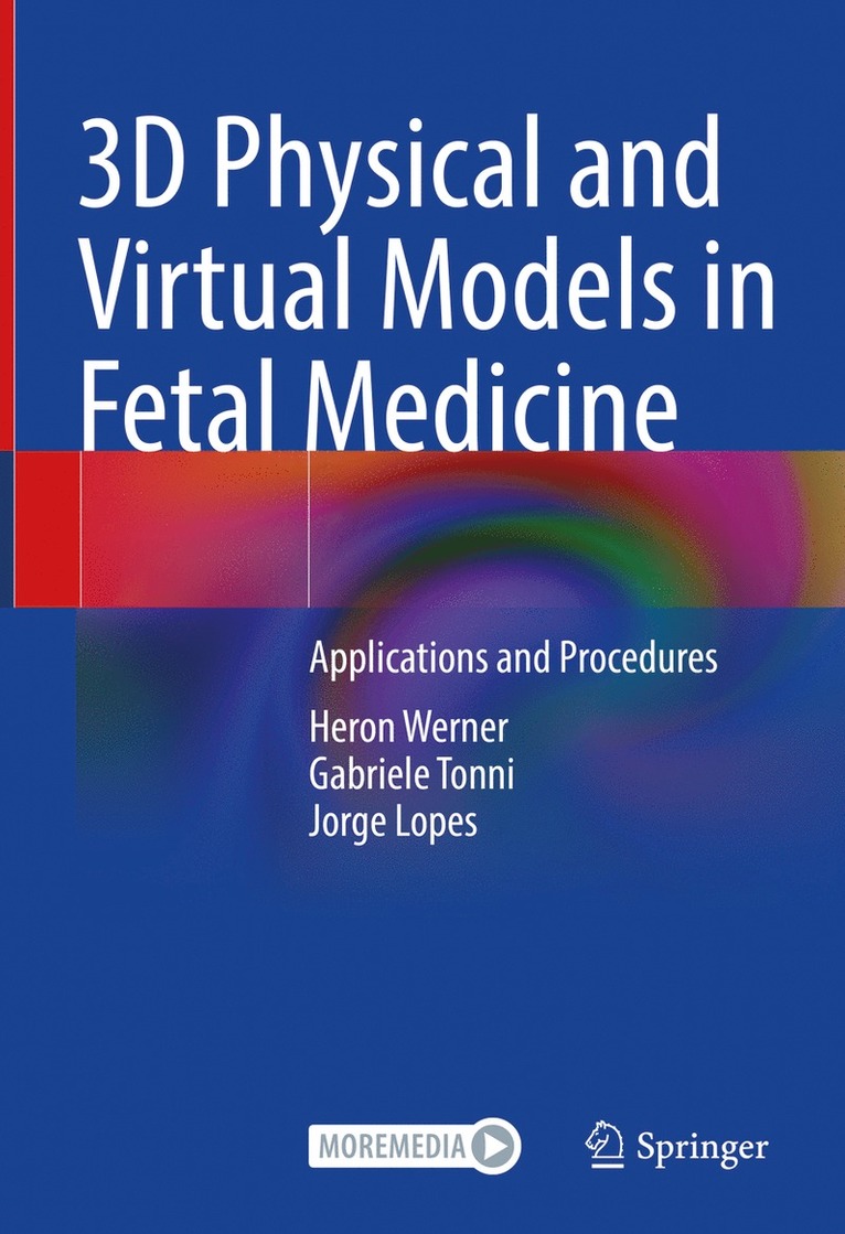 3D Physical and Virtual Models in Fetal Medicine