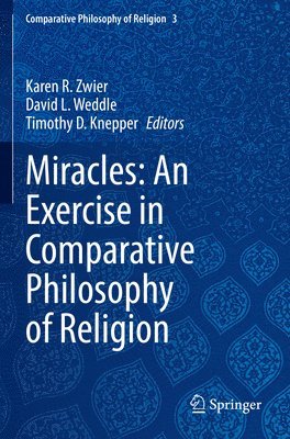 bokomslag Miracles: An Exercise in Comparative Philosophy of Religion