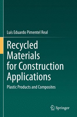 bokomslag Recycled Materials for Construction Applications