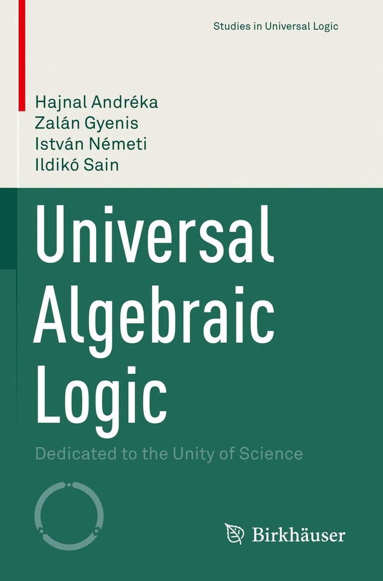 Universal Algebraic Logic 1