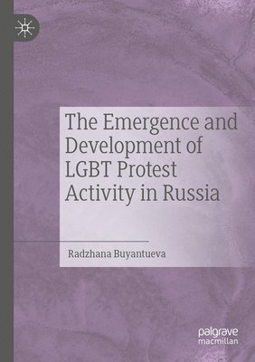 bokomslag Emergence and Development of LGBT Protest Activity in Russia