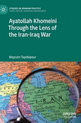 Ayatollah Khomeini Through the Lens of the Iran-Iraq War 1