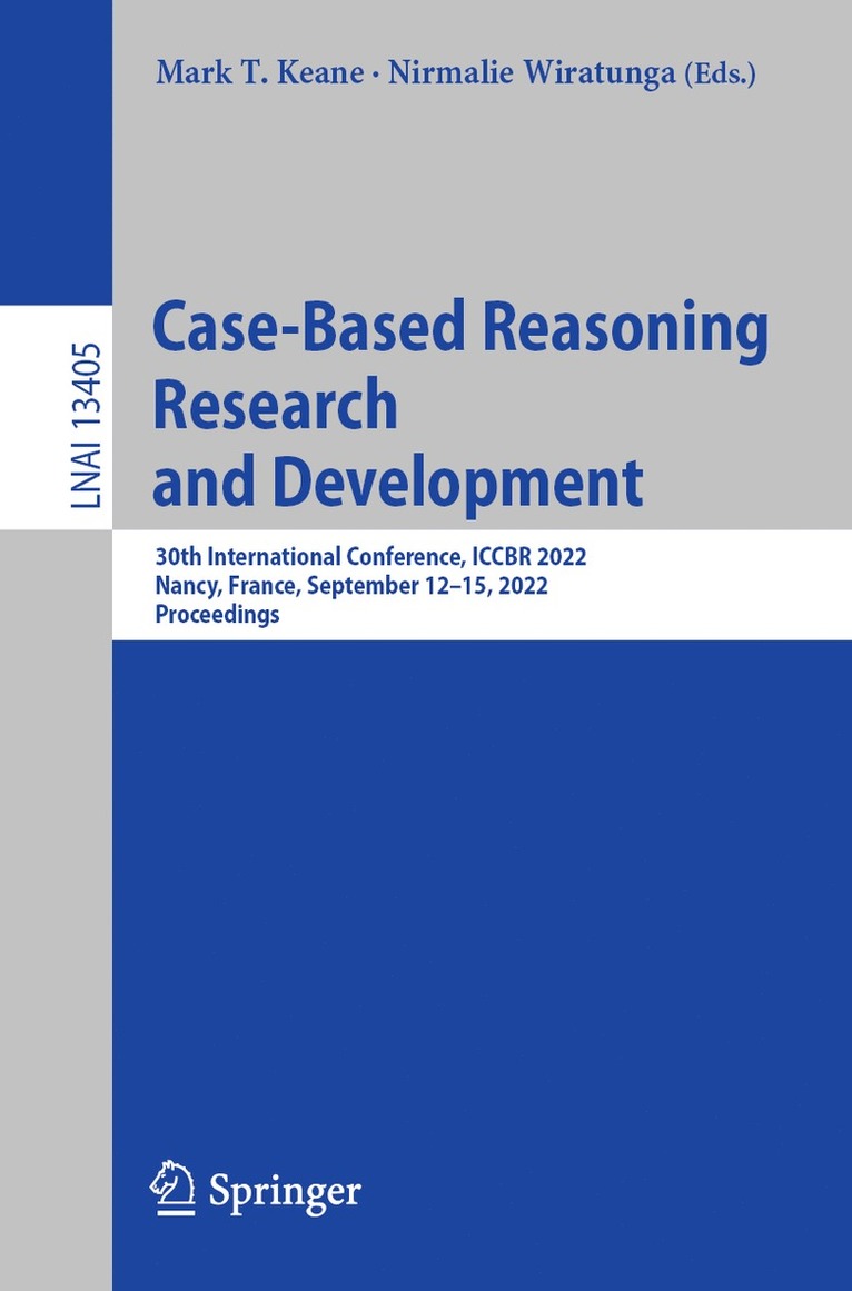 Mark T. Keane, Nirmalie Wiratunga - Case-Based Reasoning Research and Development, Häftad