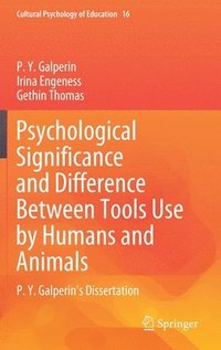 bokomslag Psychological Significance and Difference Between Tools Use by Humans and Animals