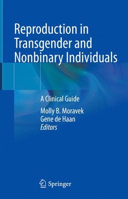 Reproduction in Transgender and Nonbinary Individuals 1