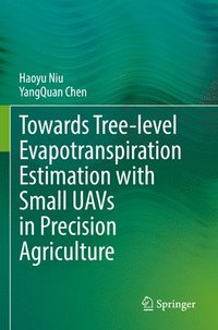 bokomslag Towards Tree-level Evapotranspiration Estimation with Small UAVs in Precision Agriculture