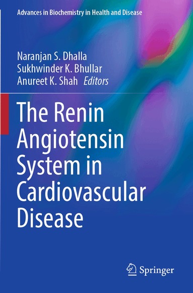 Naranjan S. Dhalla, Sukhwinder K. Bhullar, Anureet K. Shah - Renin Angiotensin System in Cardiovascular Disease, Häftad